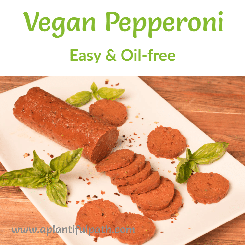Easy Oil Free Vegan Pepperoni A Plantiful Path