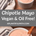 Photos of vegan chipotle mayo with Pinterest title overlay
