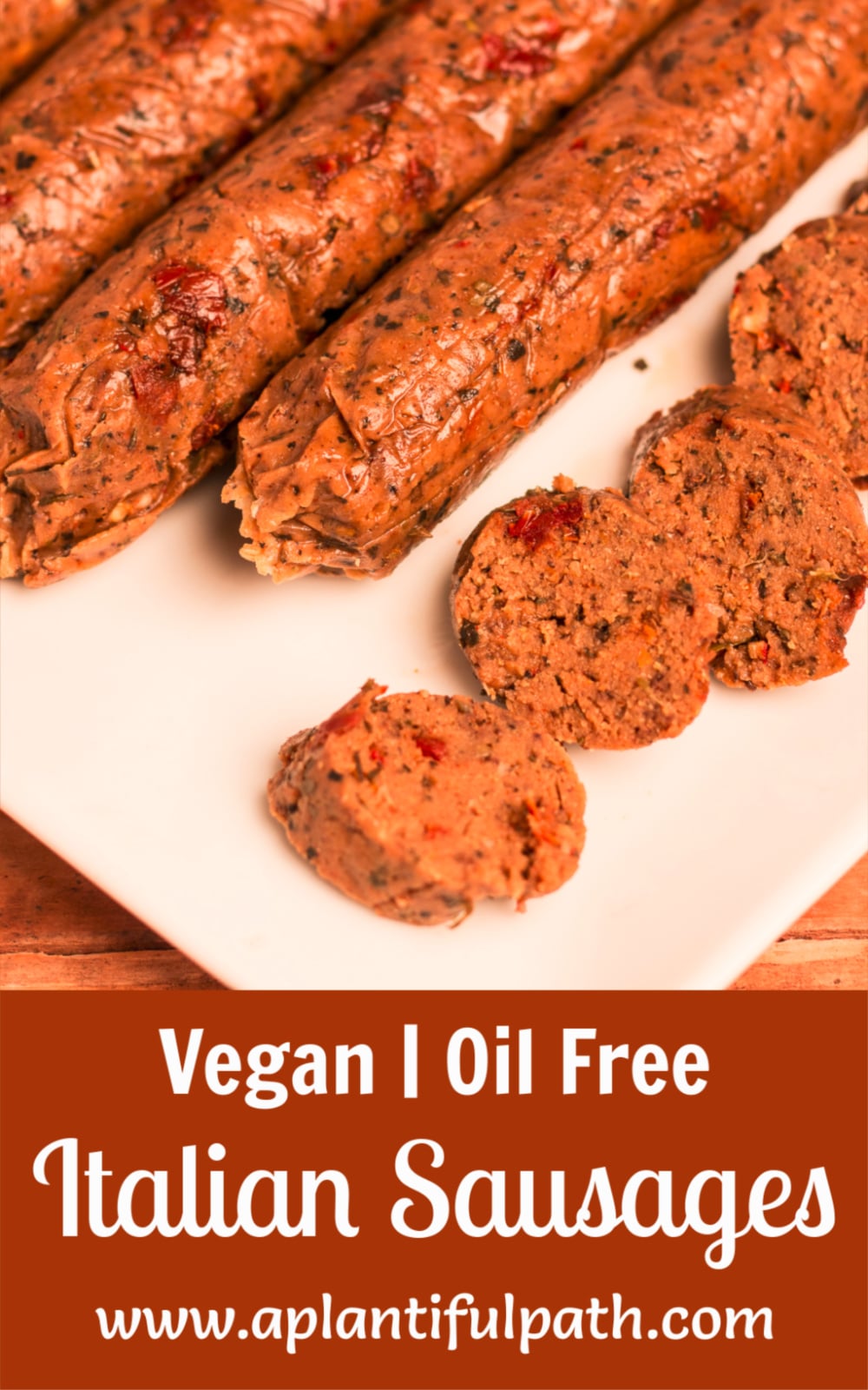 Vegan Italian Sausage Oilfree! A Plantiful Path