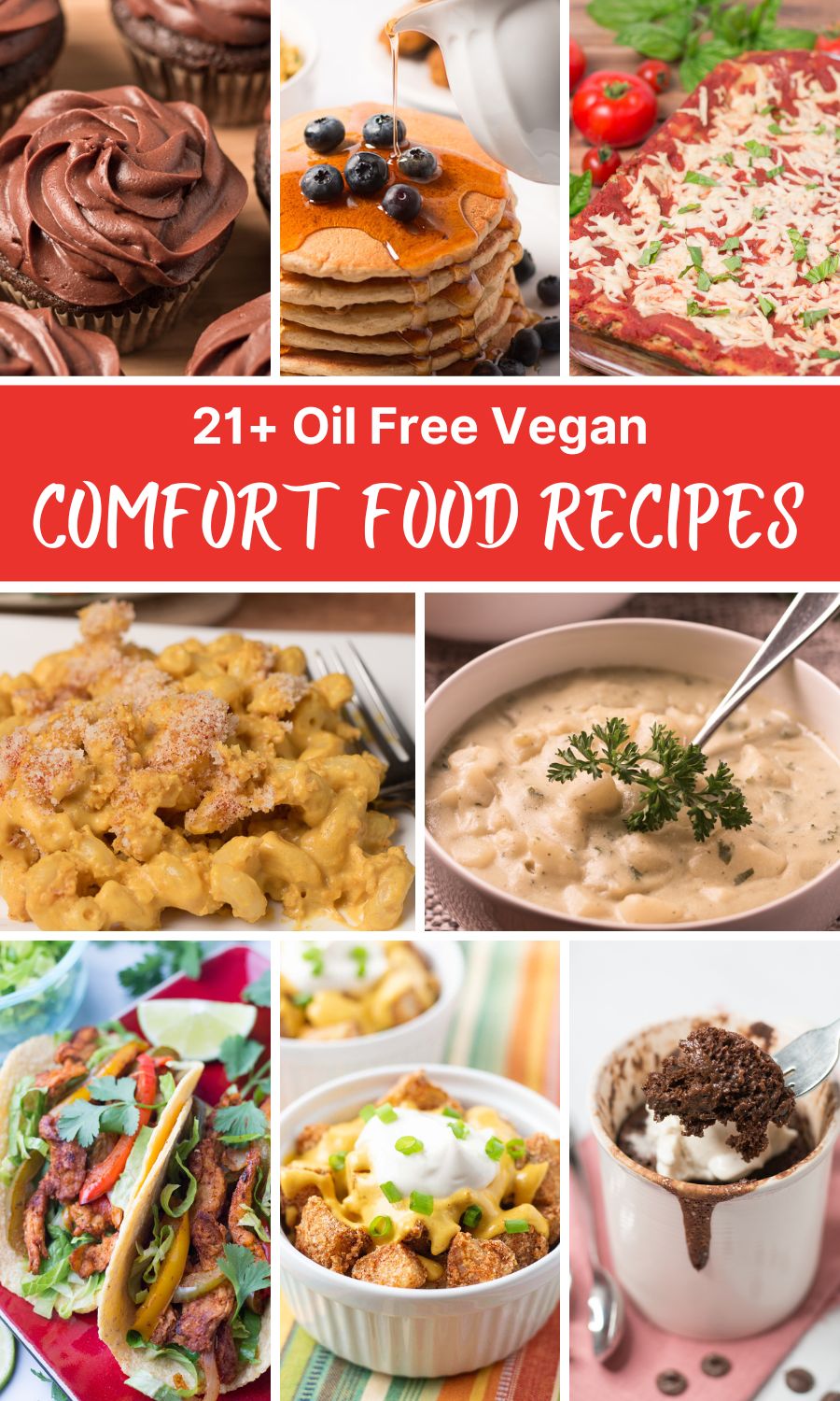 21+ Oil-Free Vegan Comfort Food Recipes - A Plantiful Path