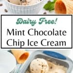 Two images of mint chocolate chip ice cream with Pinterest text in between.