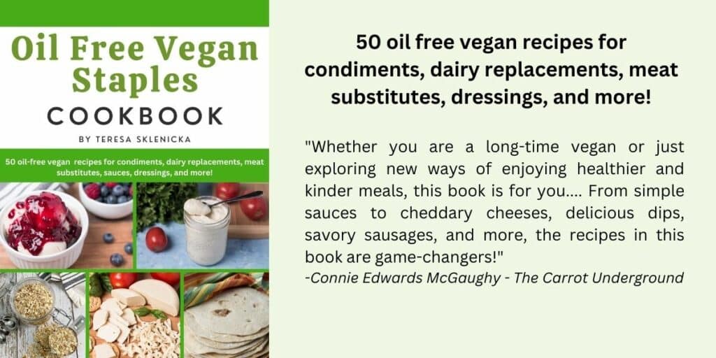 Ad for Oil Free Vegan Staples cookbook with image of ebook cover and highlights of book contents.