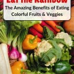 Image of assorted fruits and vegetables with Pinterest text.